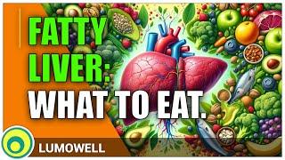 Fatty Liver Diet: What To Eat