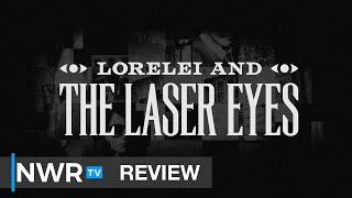 Lorelei and the Laser Eyes (Switch) - Review in progress [NO SPOILERS]