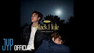 방찬(Bang Chan), 아이엔(I.N) “Black Hole" | [Stray Kids(스트레이 키즈) : SKZ-RECORD(슼즈 레코드)]