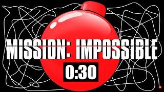 30 Second Timer Bomb [MISSION IMPOSSIBLE] 