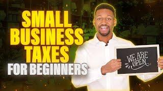 Small Business Taxes for Beginners & New LLC Owners