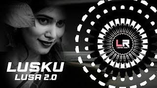 LUSKU LUSA 2.0 - VIRAL SAMBALPURI DJ ll EDM x DROP ll DJ PRAVAT x LUCIFER REMIX