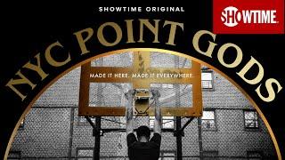 First Look: Showtime Sports and Boardroom Present NYC Point Gods