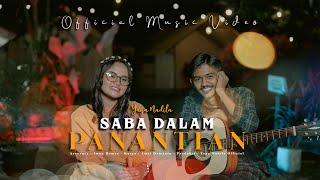 Yaya Nadila - Saba Dalam Panantian ( Official Music Video )