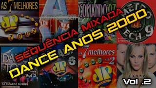 Dance Anos 2000 - Sequência Mixada Vol.2 (Jovem Pan, Comando 97, Metro Tech, Alta Voltagem, Lasgo..)