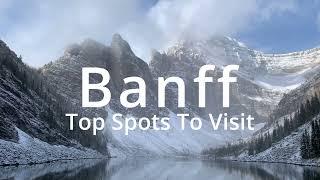 Banff, AB - Top Attractions, Secret Locations & Easy Places To Visit