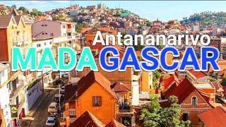 Antananarivo, The Capital City of Madagascar 