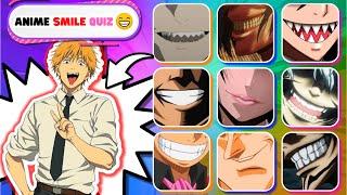 Guess The Anime Character From His Smile  Anime Smile Quiz