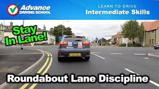 Roundabout Lane Discipline  |  Learn to drive: Intermediate skills