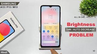 How to fix brightness problem in samsung galaxy m13 | samsung galaxy f13 decrease brightnes problem