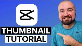 How To Make Thumbnails With CapCut (iPhone + Android)